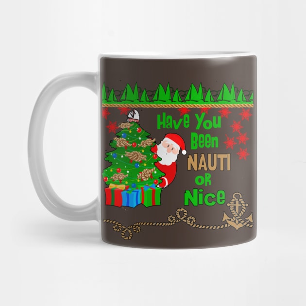 Santa Asks Have You Been Nauti or Nice by Sailfaster Designs